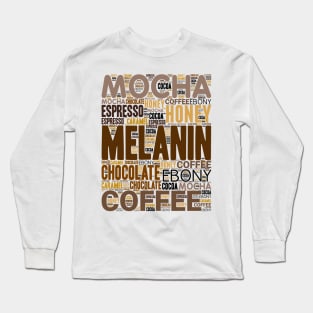 Melanin Shades of Brown | Every Shade Slays Long Sleeve T-Shirt